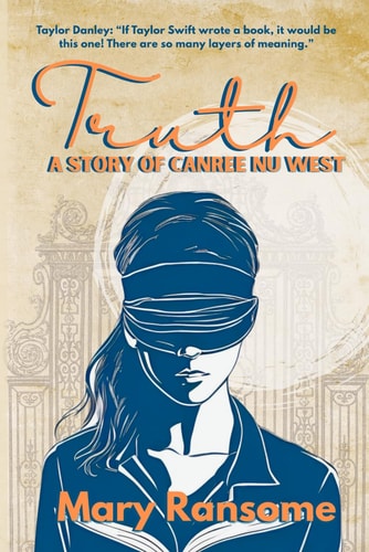 Truth A Story of Canree Nu West