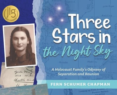 Three Stars in the Night Sky: A Holocaust Familys Odyssey of Separation and Reunion