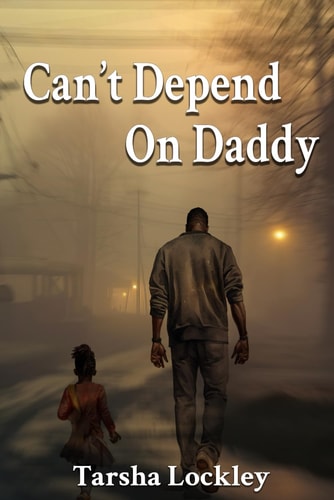 Can't Depend On Daddy