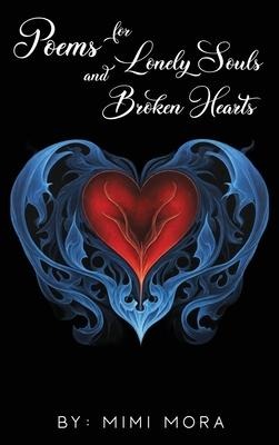 Poems for Lonely Souls and Broken Hearts