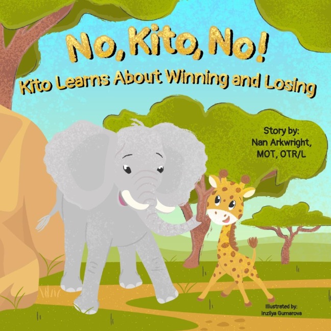 No, Kito, No!: Kito Learns About Winning and Losing