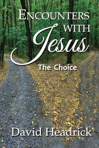 Encounters with Jesus The Choice