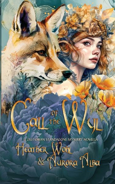 Call of the Wyl: A Destorian Standalone Mystery Novella