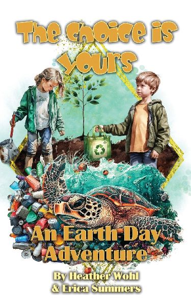 An Earth Day Adventure: The Choice is Yours - Book Six