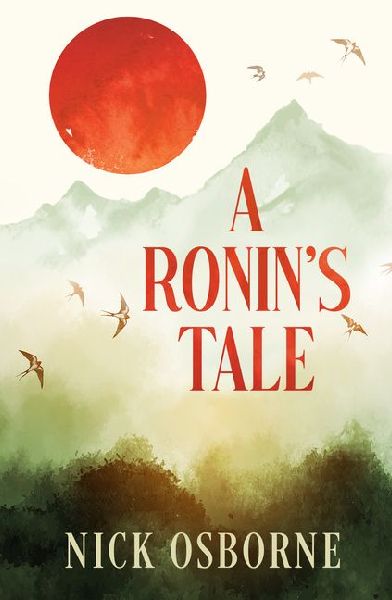 A Ronins Tale: An Odyssey of Manhood