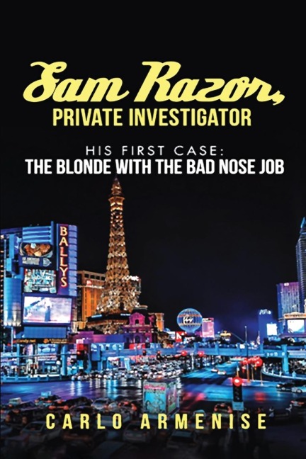 Sam Razor, Private Investigator: His First Case: The Blonde with the Bad Nose Job
