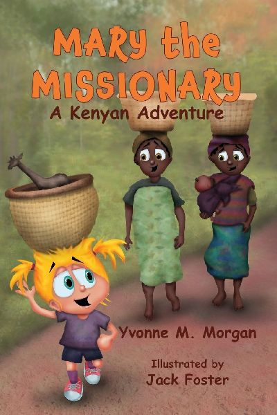 Mary the Missionary: A Kenya Adventure