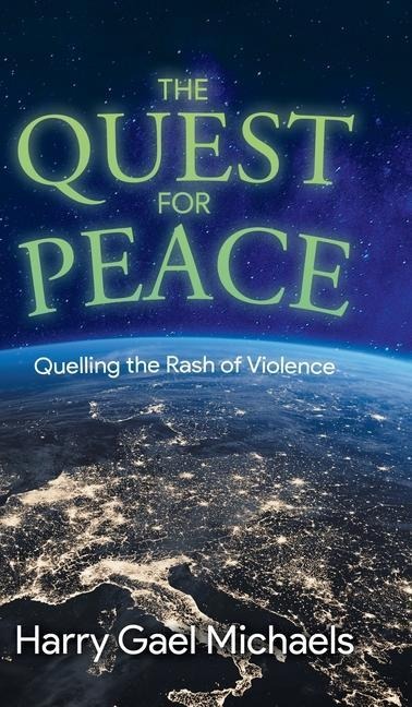 The Quest for Peace: Quelling the Rash of Violence