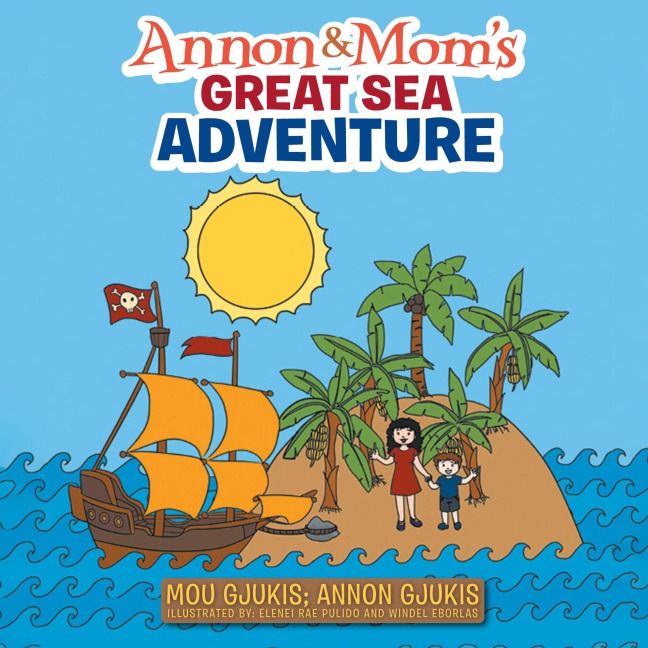 Annon and Moms Great Sea Adventure