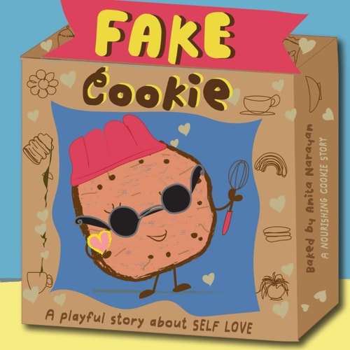 Fake Cookie A Playful, Interactive, Mindfulness Story about Self Love