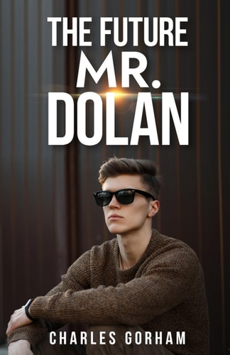 The Future Mr. Dolan
