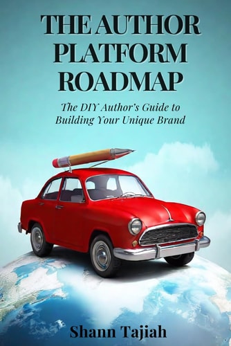 The Author Platform Roadmap The DIY Author's Guide to Building Your Unique Brand