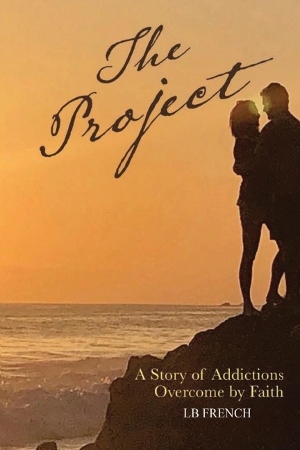 The Project: : A story of addictions overcome by faith