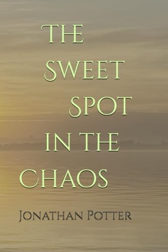 The Sweet Spot in the Chaos