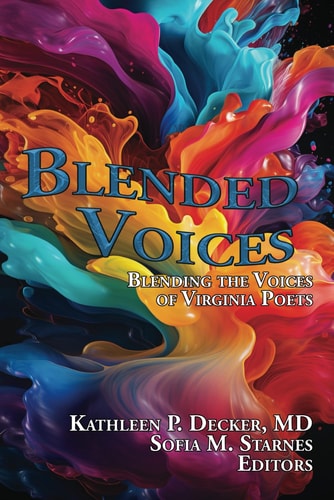 Blended Voices Blending the Voices of Virginia Poets