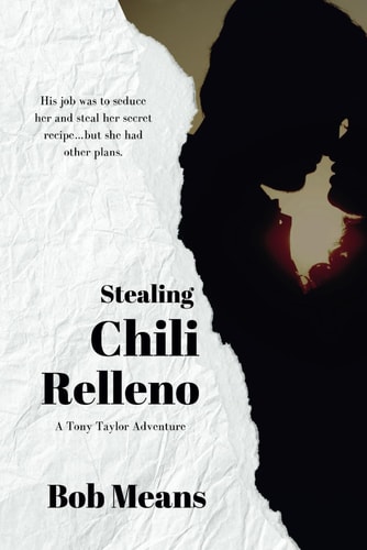 Stealing Chili Relleno A Tony Taylor Adventure