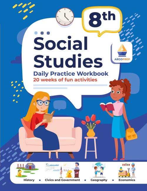 8th Grade Social Studies: Daily Practice Workbook | 20 Weeks of Fun Activities | History | Civic and Government | Geography | Economics | + Video Explanations for Each Question