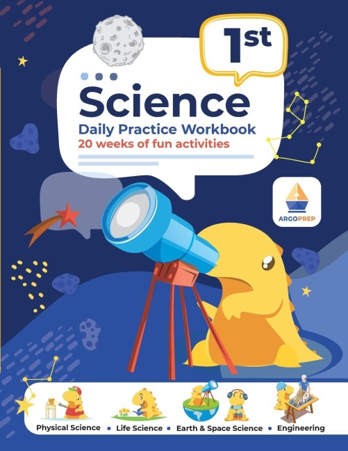 1st Grade Science: Daily Practice Workbook | 20 Weeks of Fun Activities (Physical, Life, Earth and Space Science, Engineering | Video Explanations Included: Daily Practice Workbook | 20 Weeks of Fun Activities | History | Civic and Government | Geography