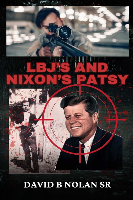 LBJs and Nixons Patsy