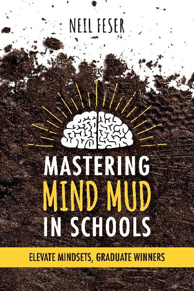 Mastering Mind Mud in Schools: Elevate Mindsets, Graduate Winners