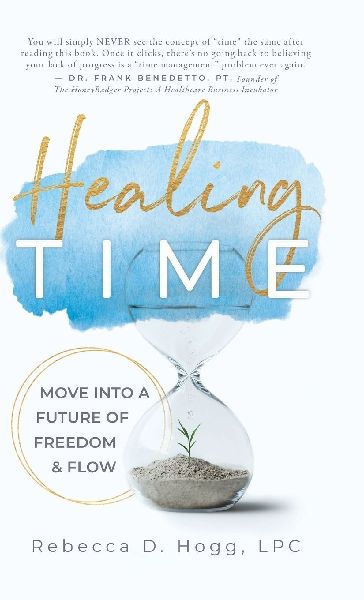 Healing TIME: Move Into a Future of Freedom & Flow
