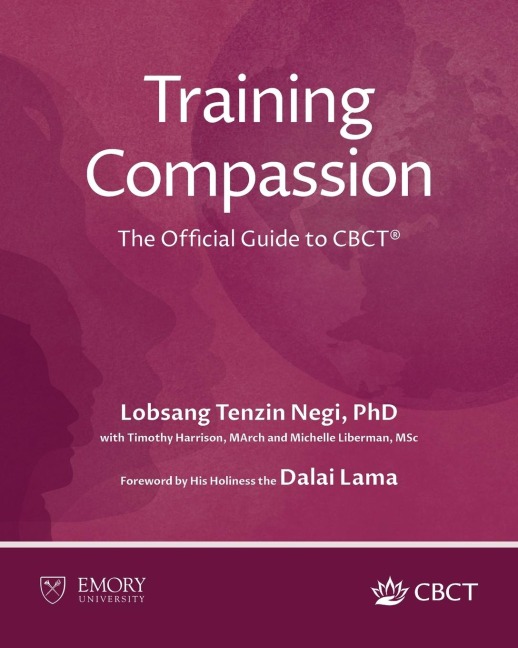 Training Compassion: The Official Guide to CBCT®