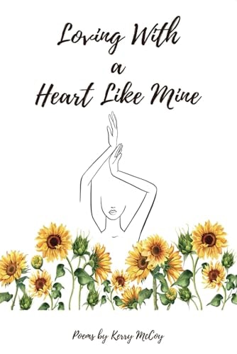 Loving With a Heart Like Mine