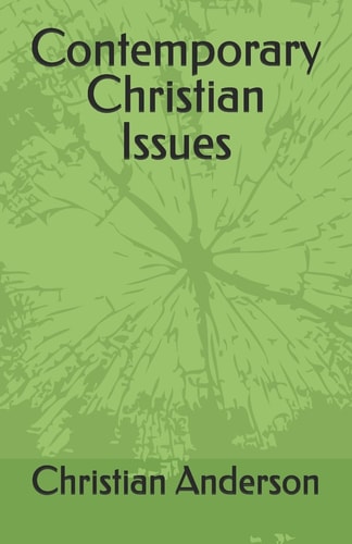 Contemporary Christian Issues