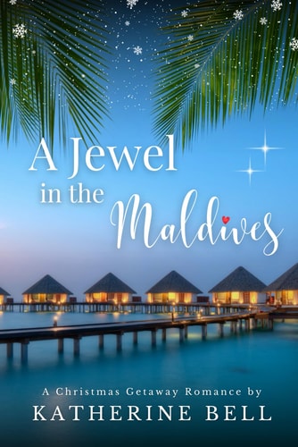 A Jewel in the Maldives: A Christmas Getaway Love Story