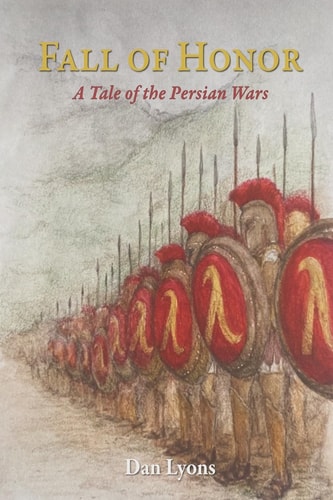Fall of Honor A Tale of the Persian Wars