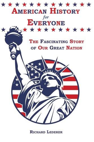 American History for Everyone The Fascinating Story of Our Great Nation