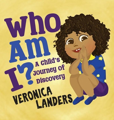 Who Am I?: A Childs Journey of Discovery