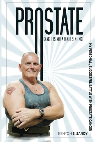Prostate Cancer, It's Not a Death Sentence