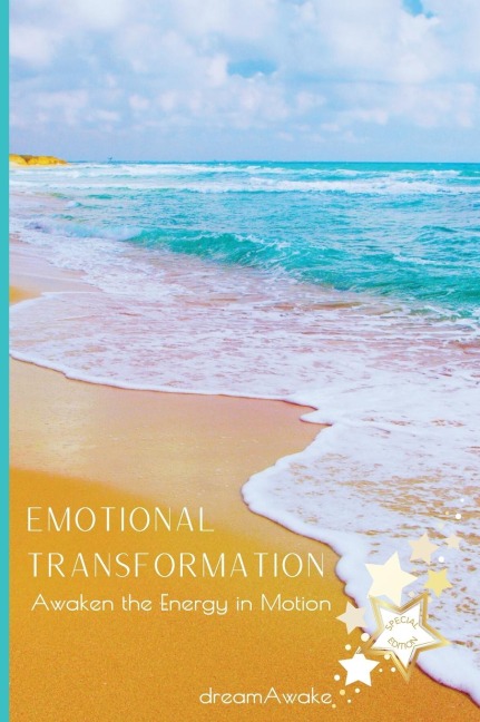 Emotional Transformation *Special Edition*: : Awaken the Energy in Motion