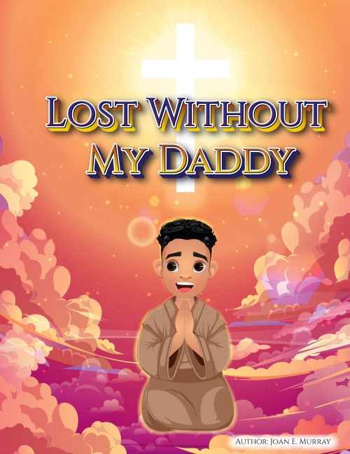 Lost Without My Daddy