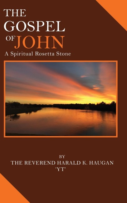 The Gospel of John: A Spiritual Rosetta Stone