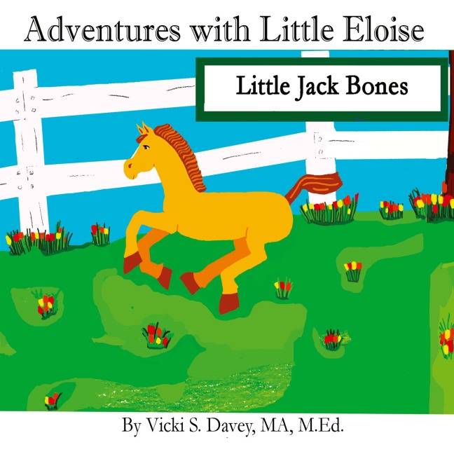 Adventures of Little Eloise: Little Jack Bones