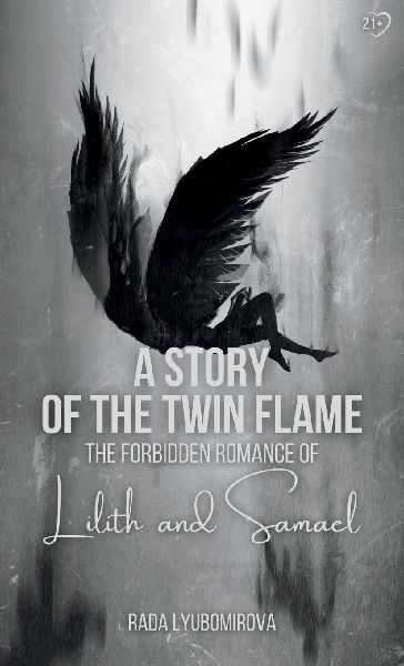 A Story of the Twin Flame: The Forbidden Romance of Lilith and Samael