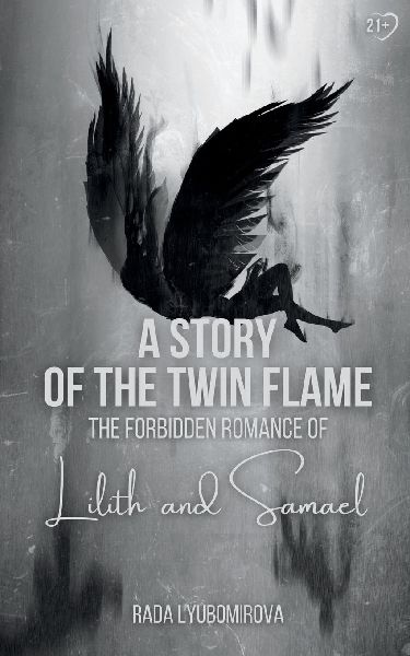 A Story of the Twin Flame: The Forbidden Romance of Lilith and Samael