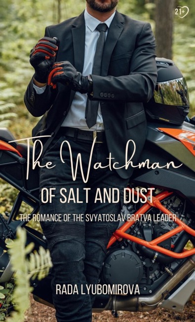 The Watchman of Salt and Dust: The Romance of the Svyatoslav Bratva Leader