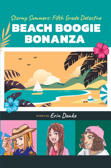 Stormy Summers Fifth Grade Detective: Beach Boogie Bonanza Special Edition