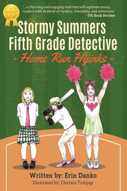 Stormy Summers Fifth Grade Detective: Home Run Hijinks