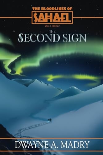The Bloodlines of Sahael Volume One Book Two The Second Sign