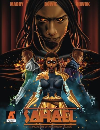 Sahael The Invasion of Khartoum Palace Volume One Book One