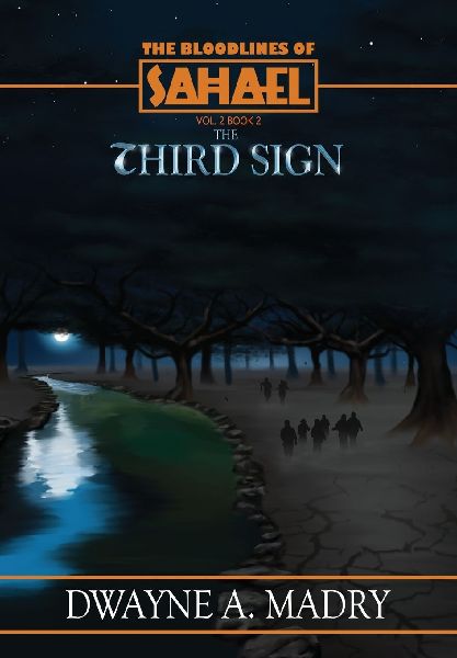 The Bloodlines of Sahael Volume Two Book Two: The Third Sign