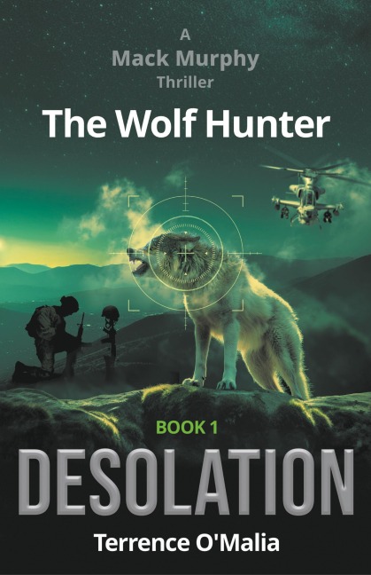 The Wolf Hunter: Desolation: Book 1 in the Mack Murphy Series