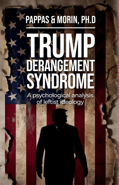 Trump Derangement Syndrome: A psychological analysis of leftist ideology