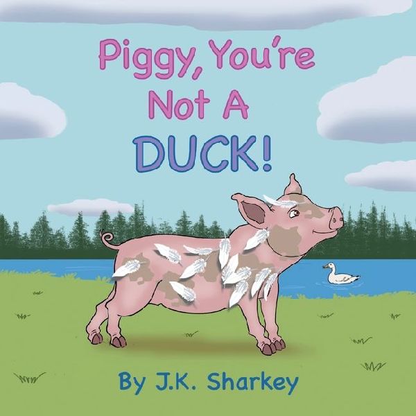 Piggy, You're Not a Duck!