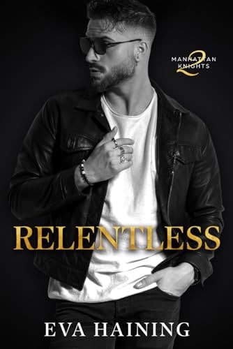 Relentless Manhattan Knights Series Book Two