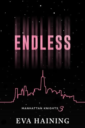 Endless Manhattan Knights Series Book Three Discreet